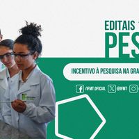Editais 137 e 138/2025 incentivam pesquisa na graduação e no ensino técnico
