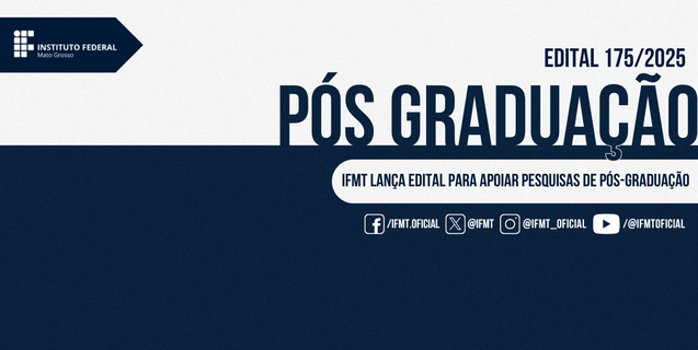 IFMT lança edital para apoiar pesquisas de pós-graduação