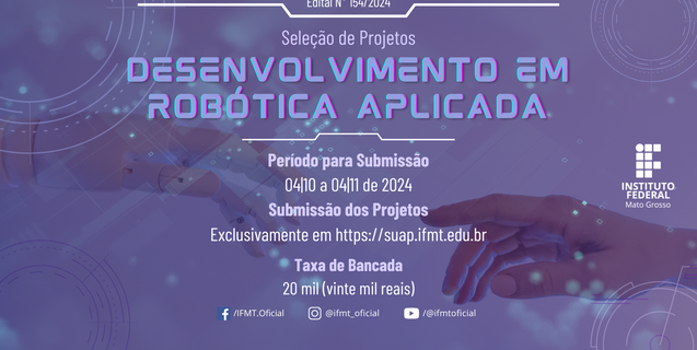 Propes lança Edital de Seleção de Projetos de Desenvolvimento em Robótica Aplicada com taxa de bancada de 20 mil