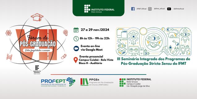 Fórum e Seminário discutem futuro da Pós-graduação no IFMT